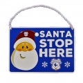 SANTA STOP HERE SIGN
